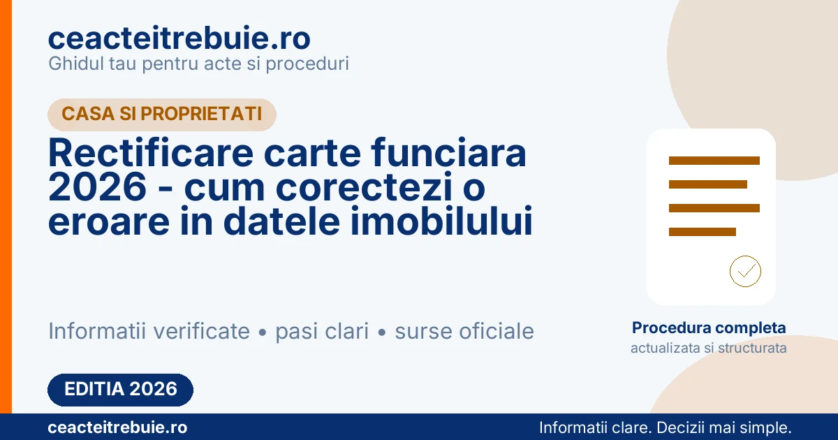 Rectificare carte funciara 2026 - cum corectezi o eroare in datele imobilului