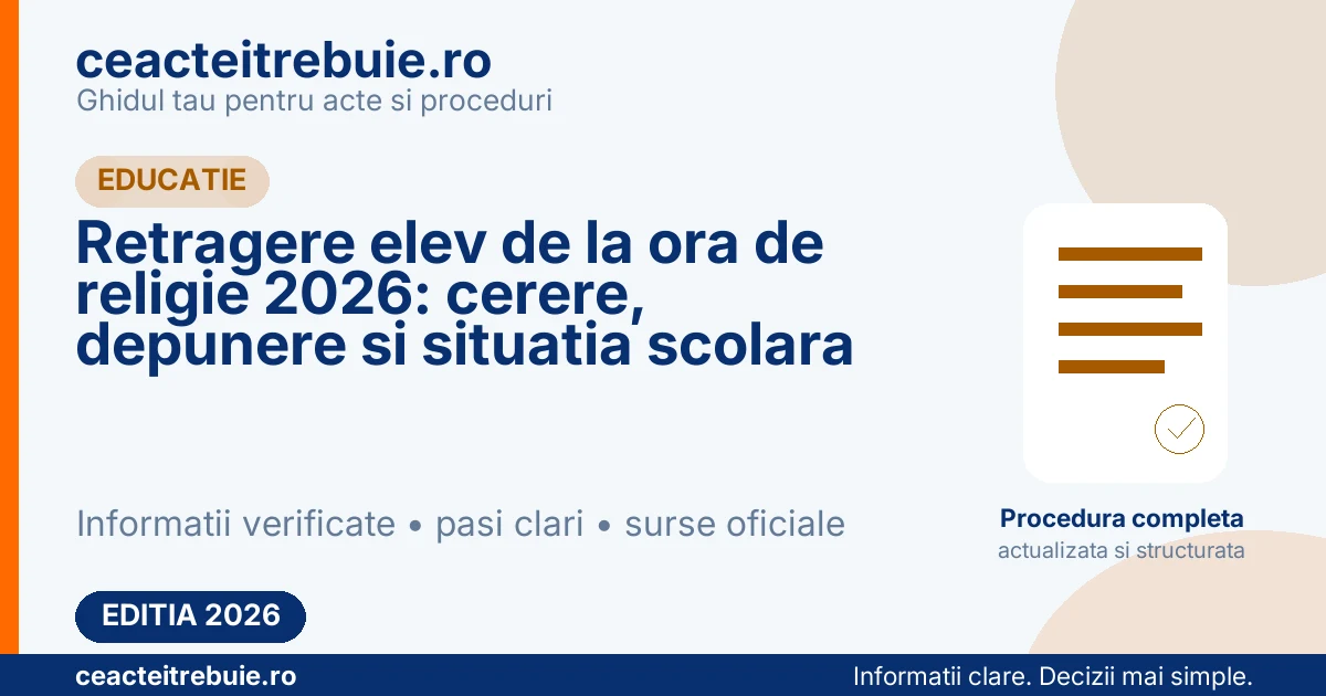 Retragere elev de la ora de religie 2026: cerere, depunere si situatia scolara
