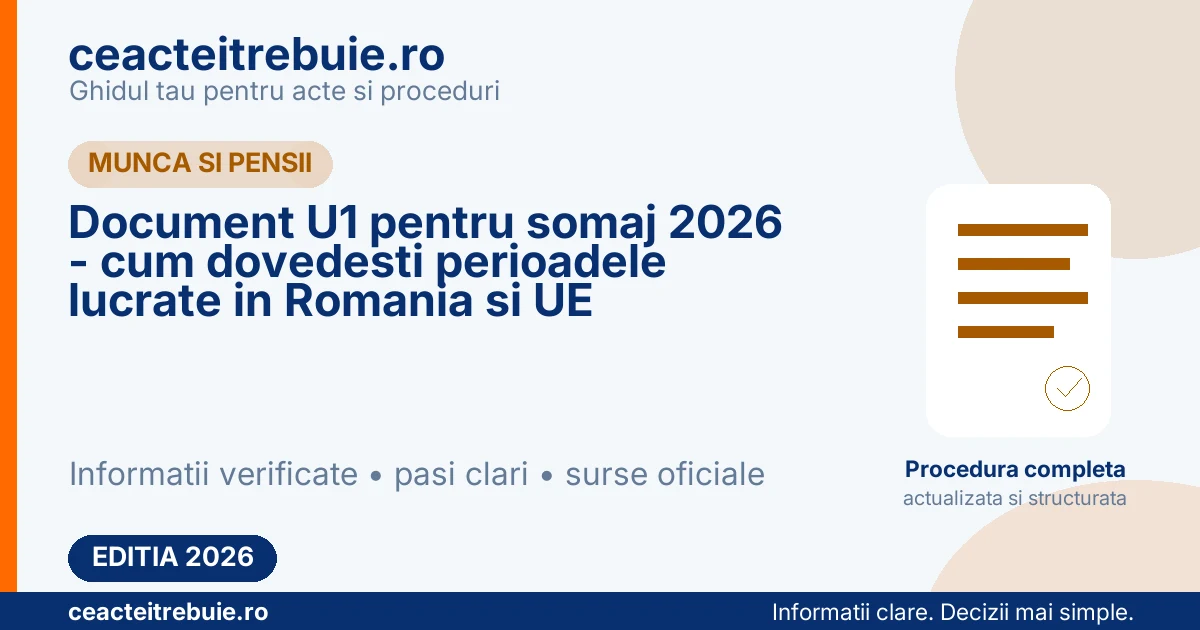 Document U1 pentru somaj 2026 - cum dovedesti perioadele lucrate in Romania si UE
