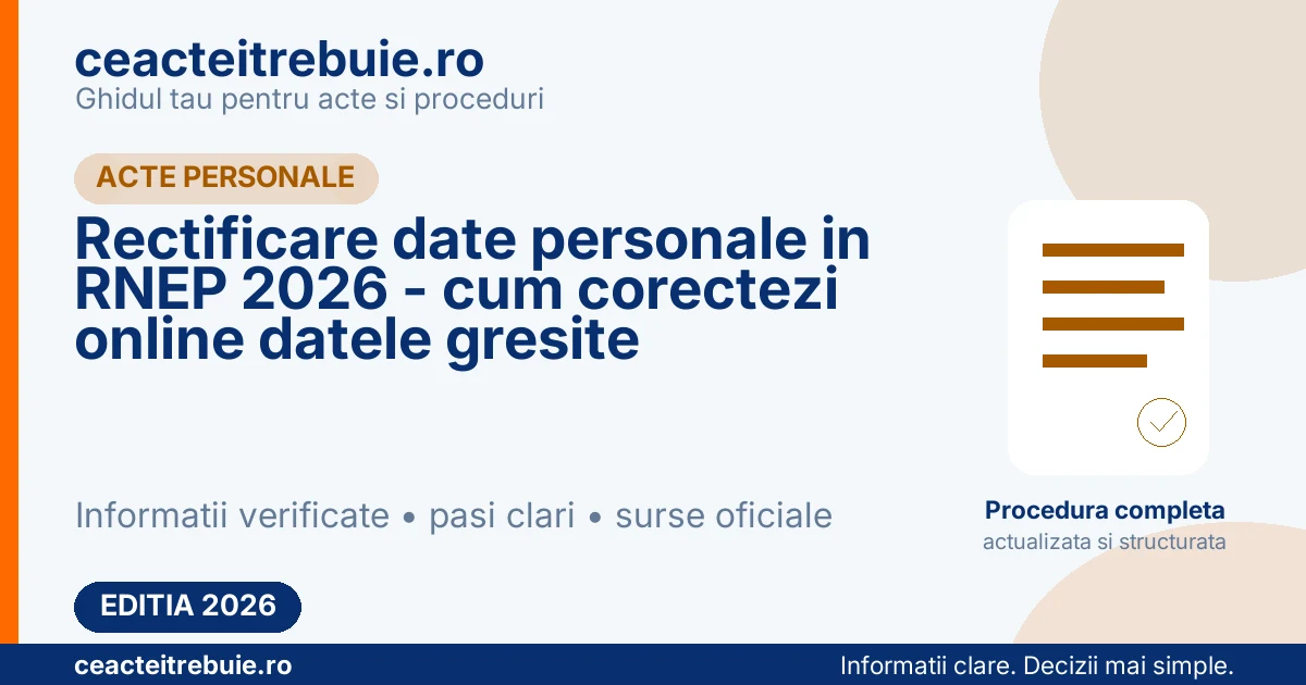 Rectificare date personale in RNEP 2026 - cum corectezi online datele gresite