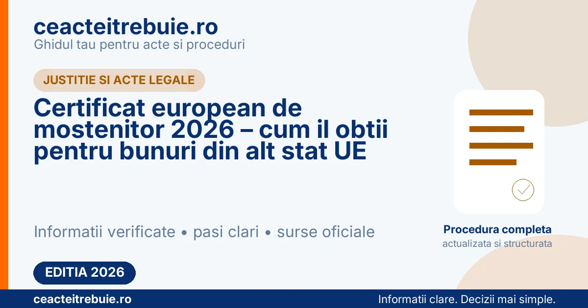 Certificat european de mostenitor 2026 – cum il obtii pentru bunuri din alt stat UE