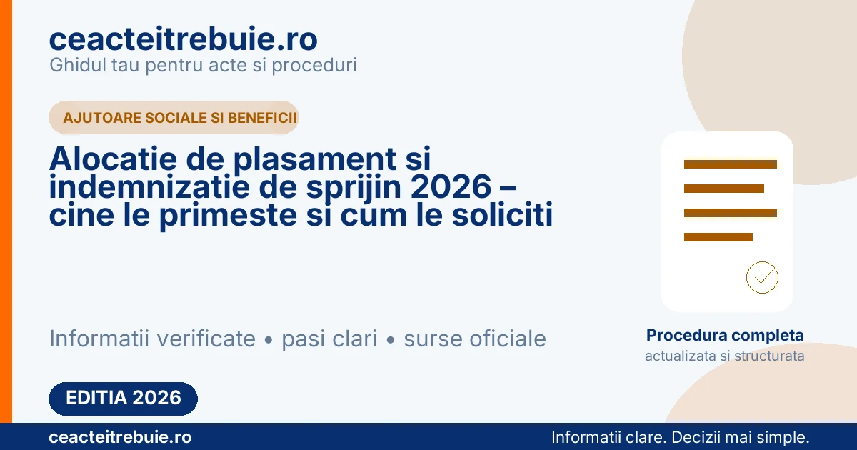 Alocatie de plasament si indemnizatie de sprijin 2026 – cine le primeste si cum le soliciti