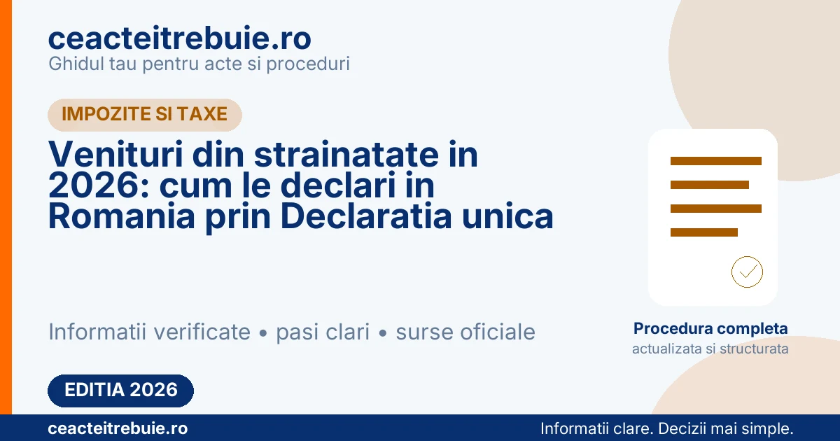Venituri din strainatate in 2026: cum le declari in Romania prin Declaratia unica